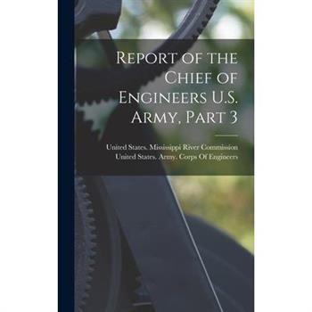 Report of the Chief of Engineers U.S. Army, Part 3