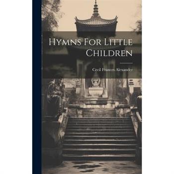 Hymns For Little Children