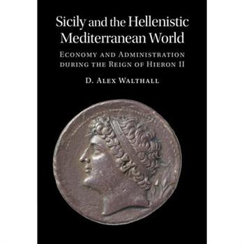 Sicily and the Hellenistic Mediterranean World