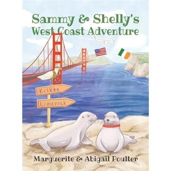 Sammy & Shelly's West Coast Adventure