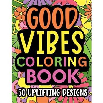 Good Vibes Coloring Book