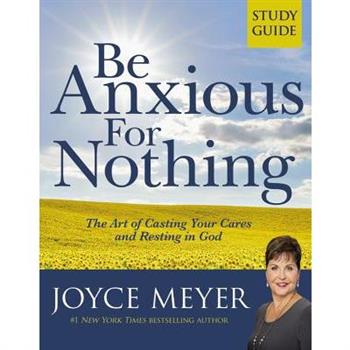 Be Anxious for Nothing: Study Guide