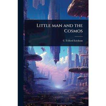 Little man and the Cosmos