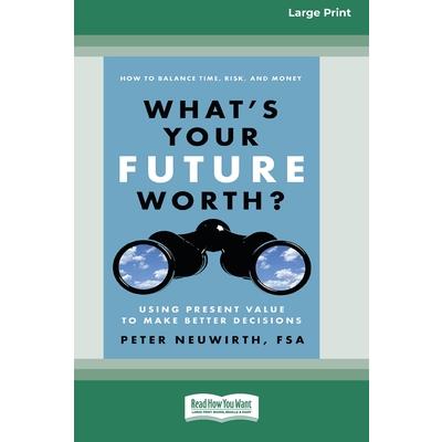 What's Your Future Worth?