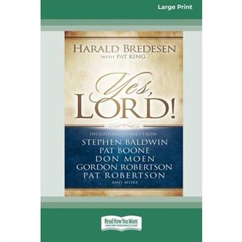 Yes, Lord [Standard Large Print 16 Pt Edition]