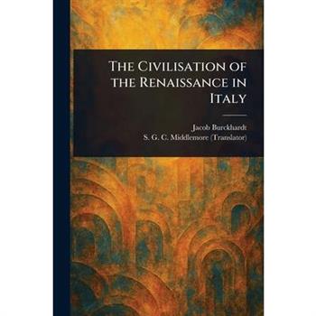 The Civilisation of the Renaissance in Italy
