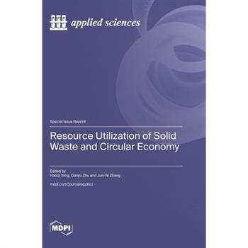 Resource Utilization of Solid Waste and Circular Economy
