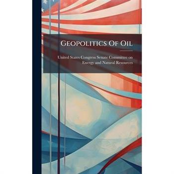 Geopolitics Of Oil