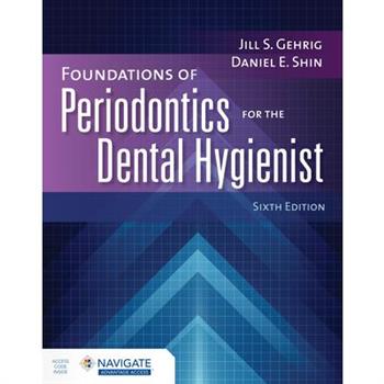 Foundations of Periodontics for the Dental Hygienist with Navigate Advantage Access