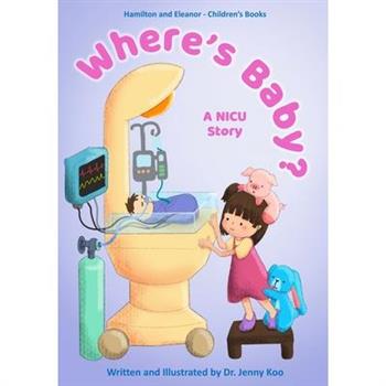 Where's Baby? A NICU Story