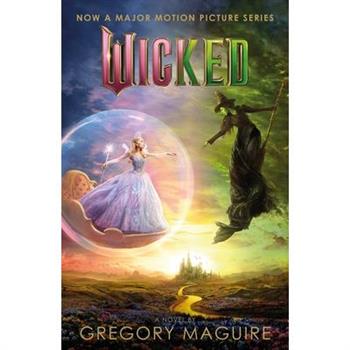 Wicked : the bestselling book that inspired the movie