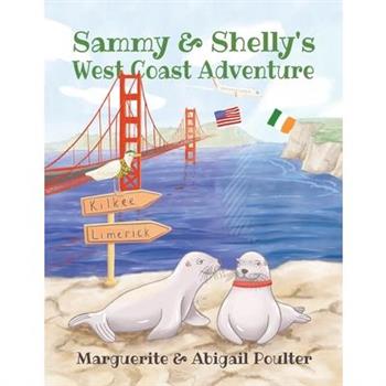 Sammy & Shelly's West Coast Adventure