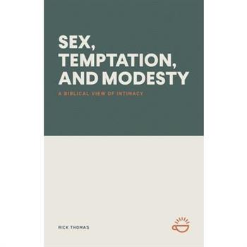 Sex, Temptation, and Modesty