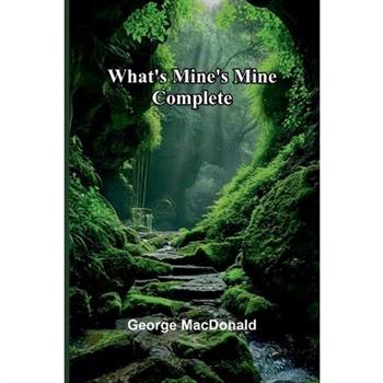 What’S Mine’S Mine Complete