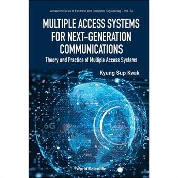 Multiple Access Systems for Next-Generation Communications