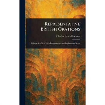 Representative British Orations