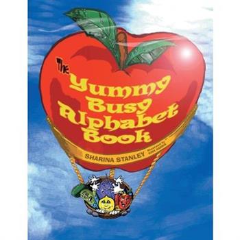 The Yummy Busy Alphabet Book