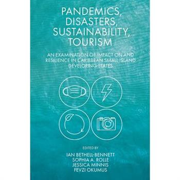 Pandemics, Disasters, Sustainability, Tourism