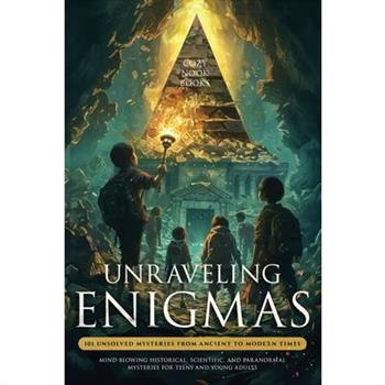 Unraveling Enigmas