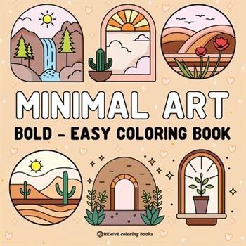 Bold & Easy Minimal Art Coloring Book for Adults & Teens