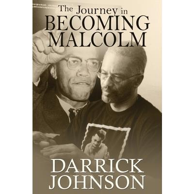 The Journey of Becoming Malcolm