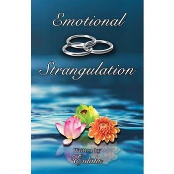 Emotional Strangulation