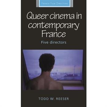 Queer Cinema in Contemporary France