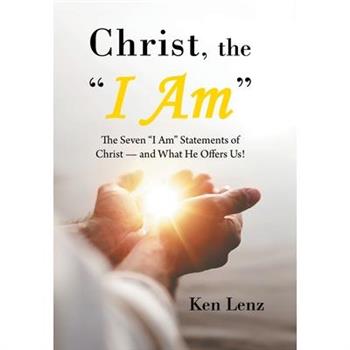Christ, the I Am