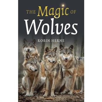 The Magic of Wolves