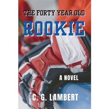 The Forty Year Old Rookie