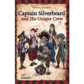 Captain Silverbeard and His Unique Crew