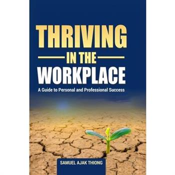 Thriving in the Workplace