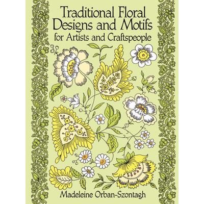 Traditional Floral Designs and Motifs for Artists and Craftspeople
