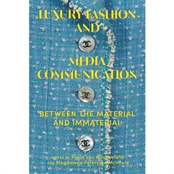 Luxury Fashion and Media Communication