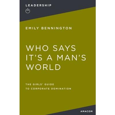 Who Says It’s a Man’s World