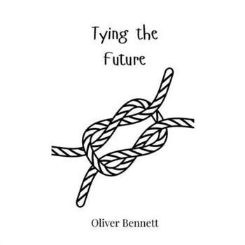Tying the Future