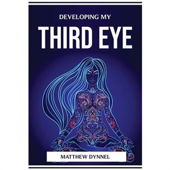 Developing My Third Eye
