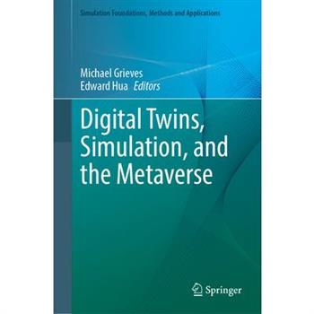 Digital Twins, Simulation, and the Metaverse