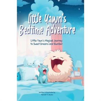 Little Yawn’s Bedtime Adventure