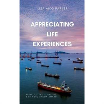Appreciating Life Experiences