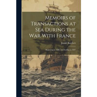 Memoirs of Transactions at Sea During the War With France