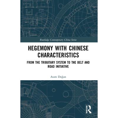Hegemony with Chinese Characteristics
