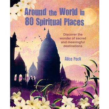 Around the World in 80 Spiritual Places