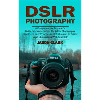 Dslr Photography