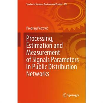 Processing, Estimation and Measurement of Signals Parameters in Public Distribution Networks