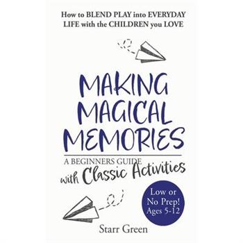 Making Magical Memories