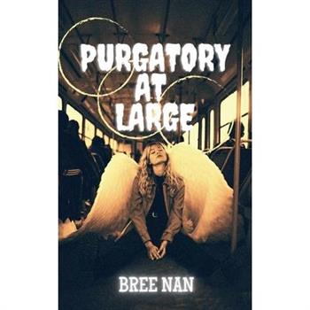 Purgatory at Large