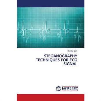 Steganography Techniques for ECG Signal