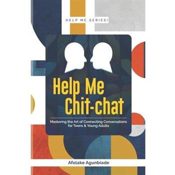 Help Me Chit-Chat