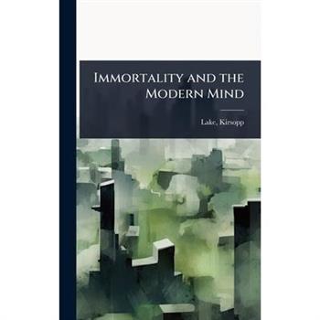 Immortality and the Modern Mind